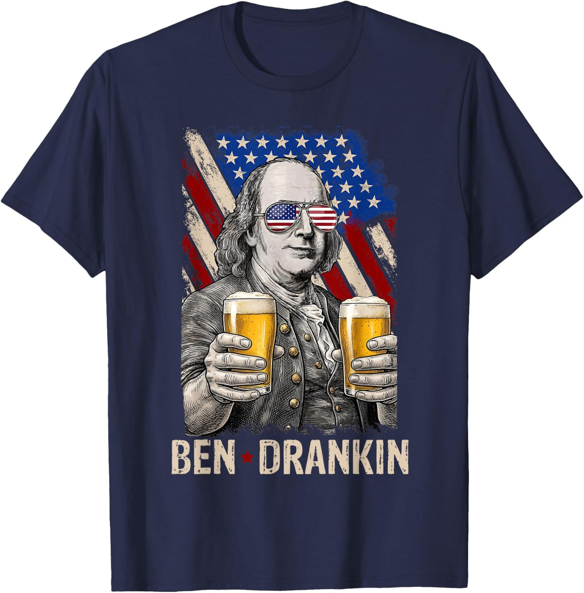 Ben American Drankin 4th of July Patriotic Men Women T-Shirt - Navy Blue