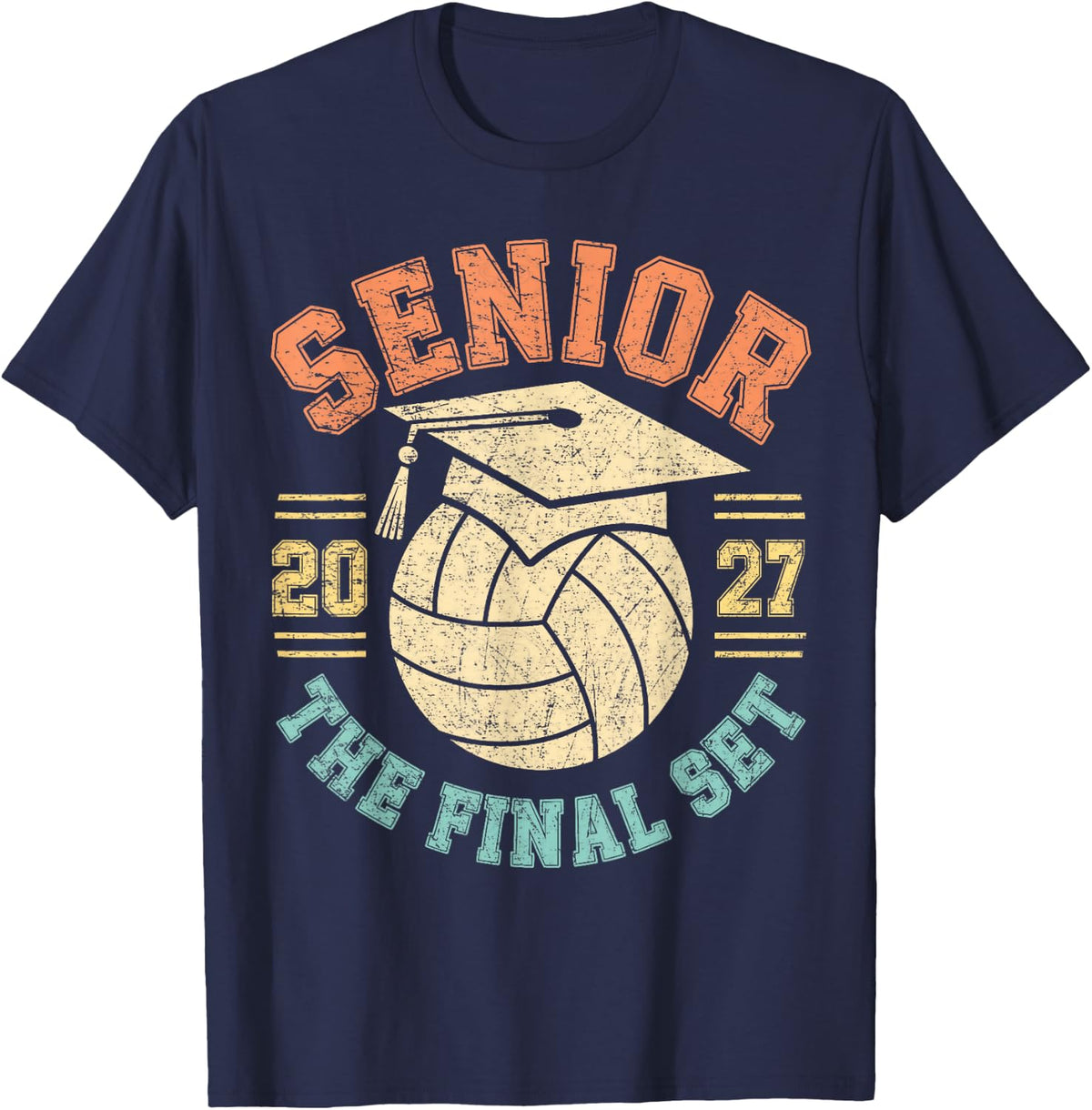Class of 2027 Senior Volleyball The Final Set Graduation T-Shirt - Navy Blue