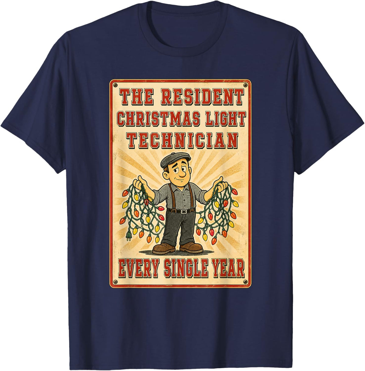 Electrician Christmas Light Technician Every Single Year T-Shirt - Navy Blue