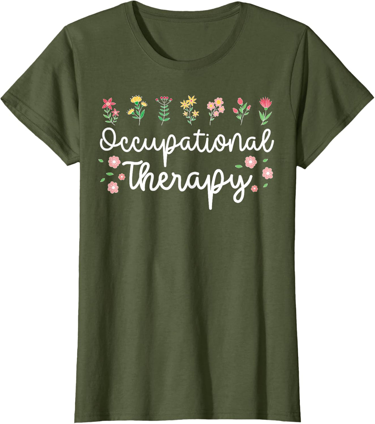 Occupational Therapy Flower OT Healthcare T-Shirt - Olive Green