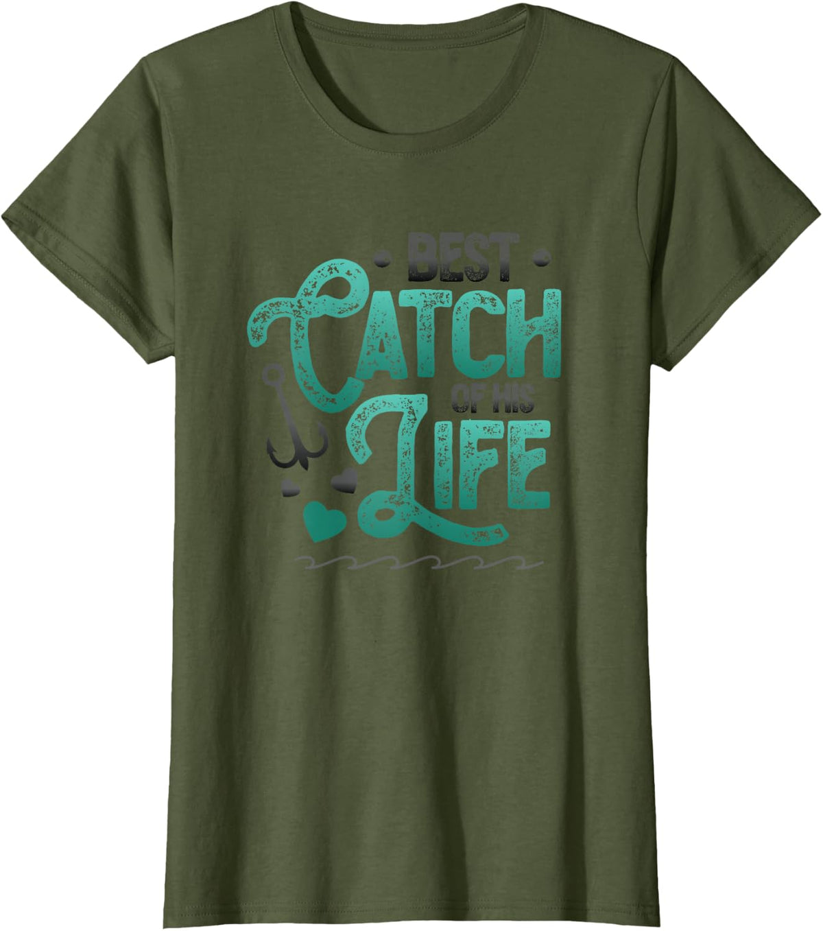 Fishing Husband Best Catch Of His Life Women Matching Couple T-Shirt - Olive Green