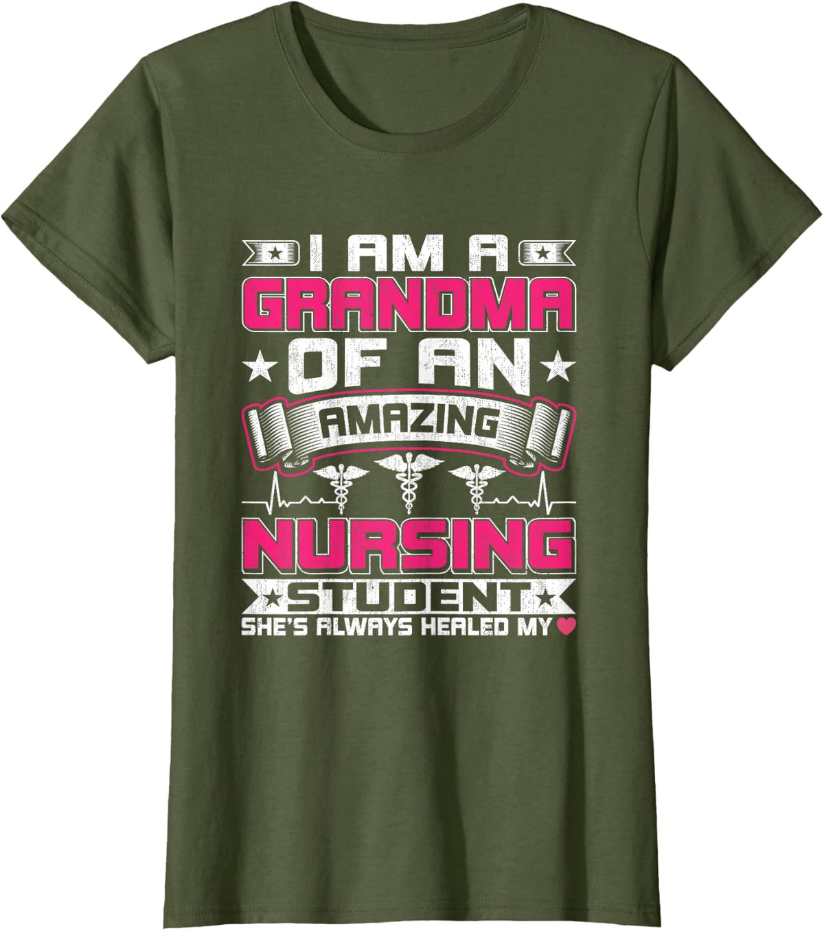 I'm a Grandma of an Amazing Nursing Student's Grandmother T-Shirt - Olive Green