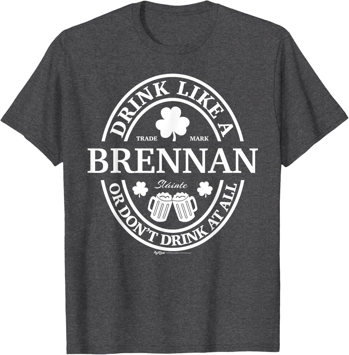 Drink Like A Brennan Shamrock St Patricks Day T-Shirt - Dark Heather Grey