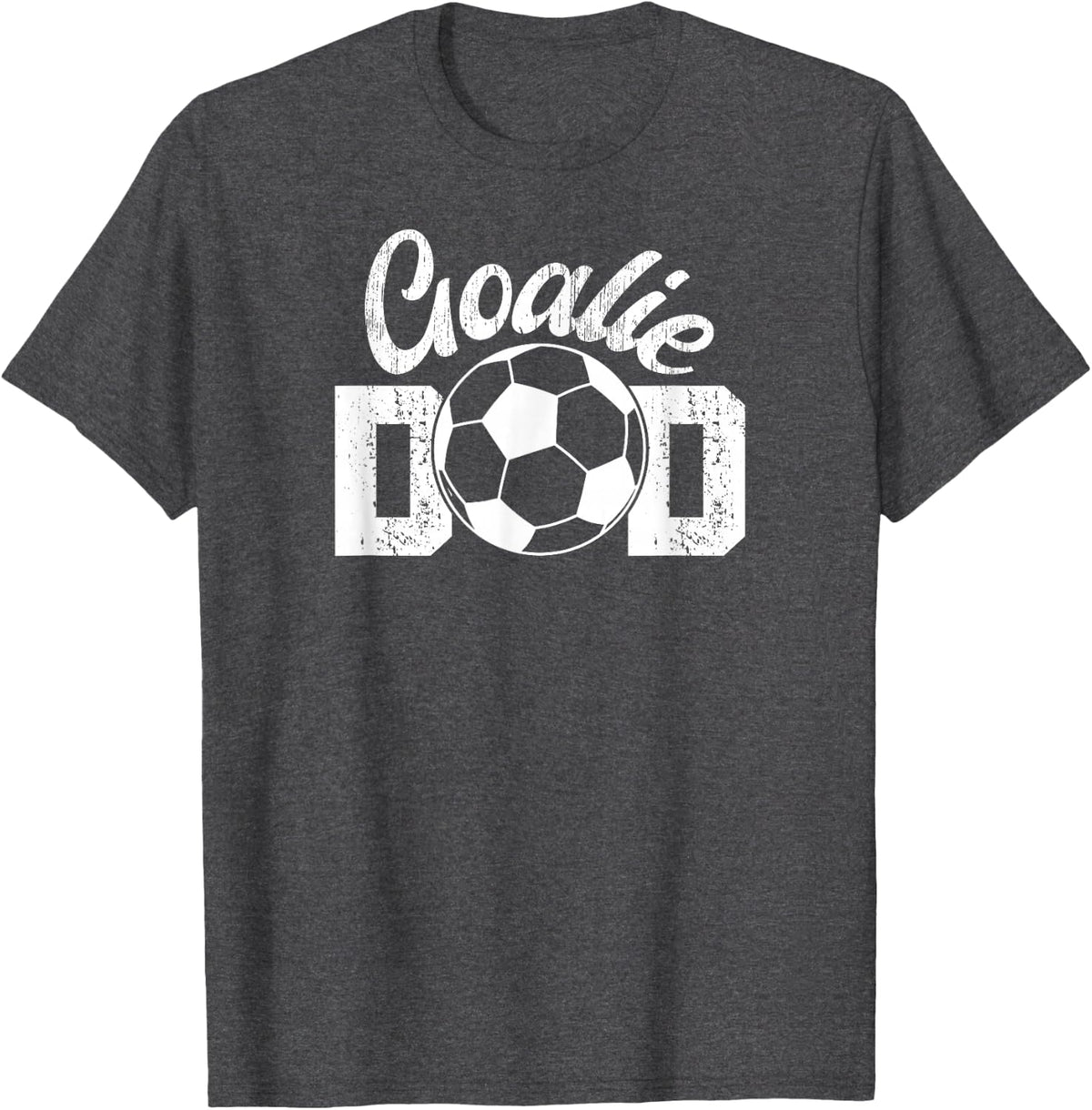 Soccer Goalie Dad Proud Dad of A Soccer Goalkeeper Dad T-Shirt - Dark Heather Grey