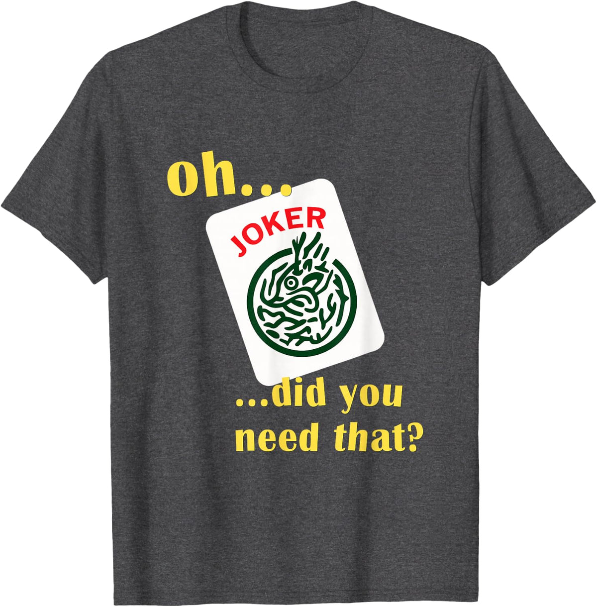 Mahjong Joker Designs T-Shirt - Dark Heather Grey