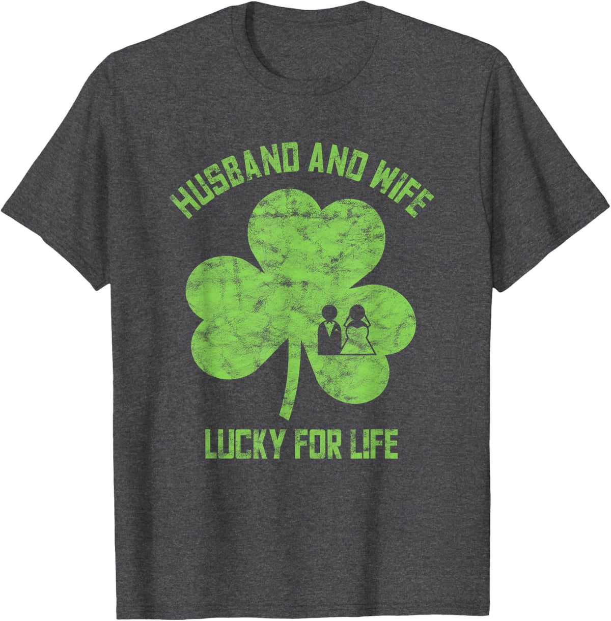 St Patricks Day Wife Husband Design Marriage Partner T-Shirt - Dark Heather Grey