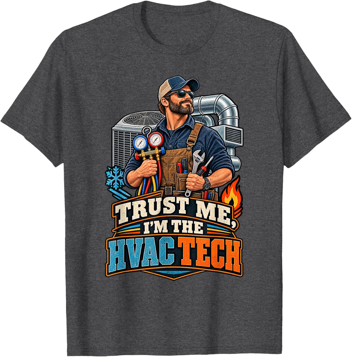 Funny HVAC Technician Heating Cooling Tech T-Shirt - Dark Heather Grey