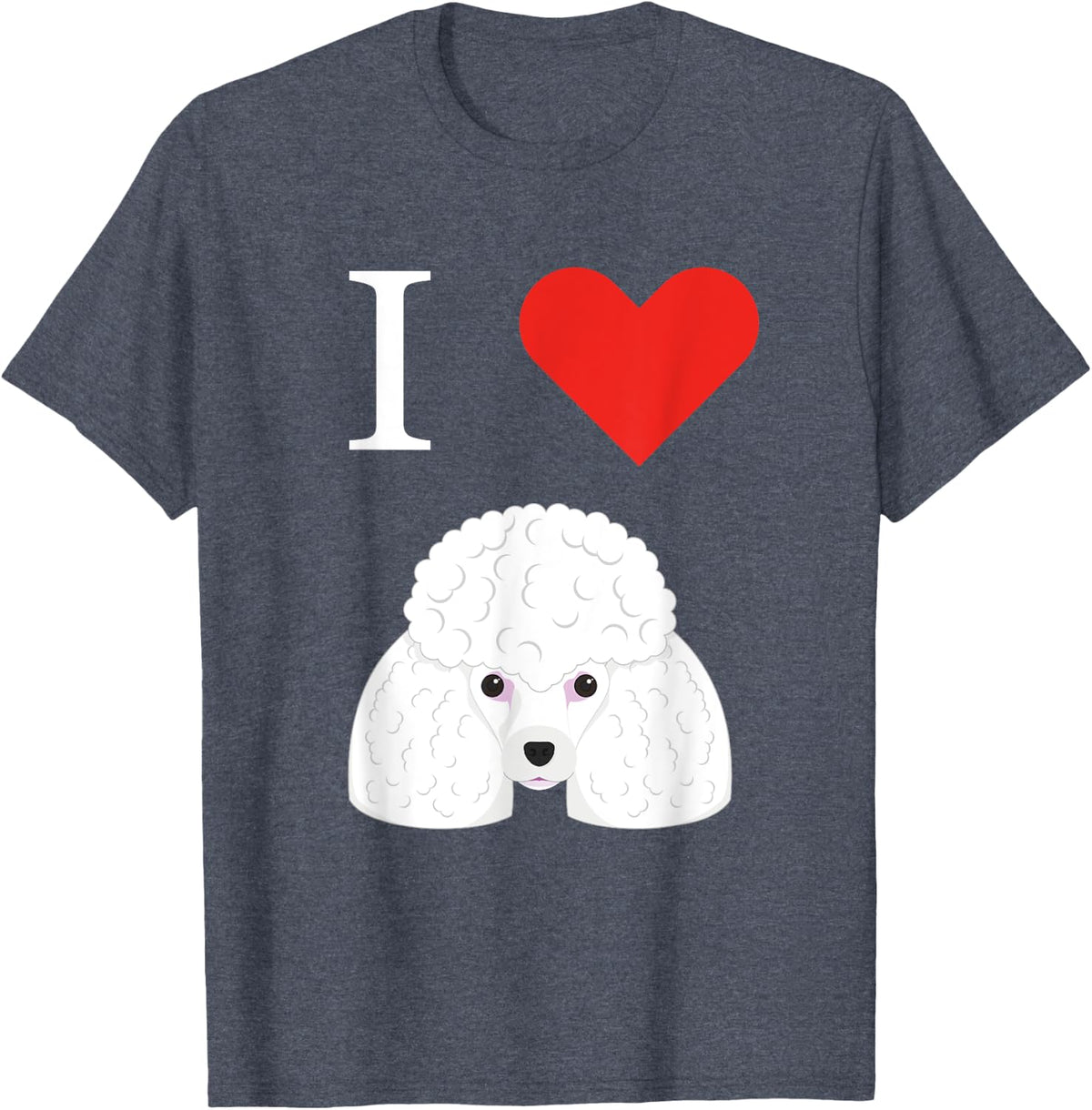 I Love My Poodle T-Shirt Dog lover tees - Heather Blue