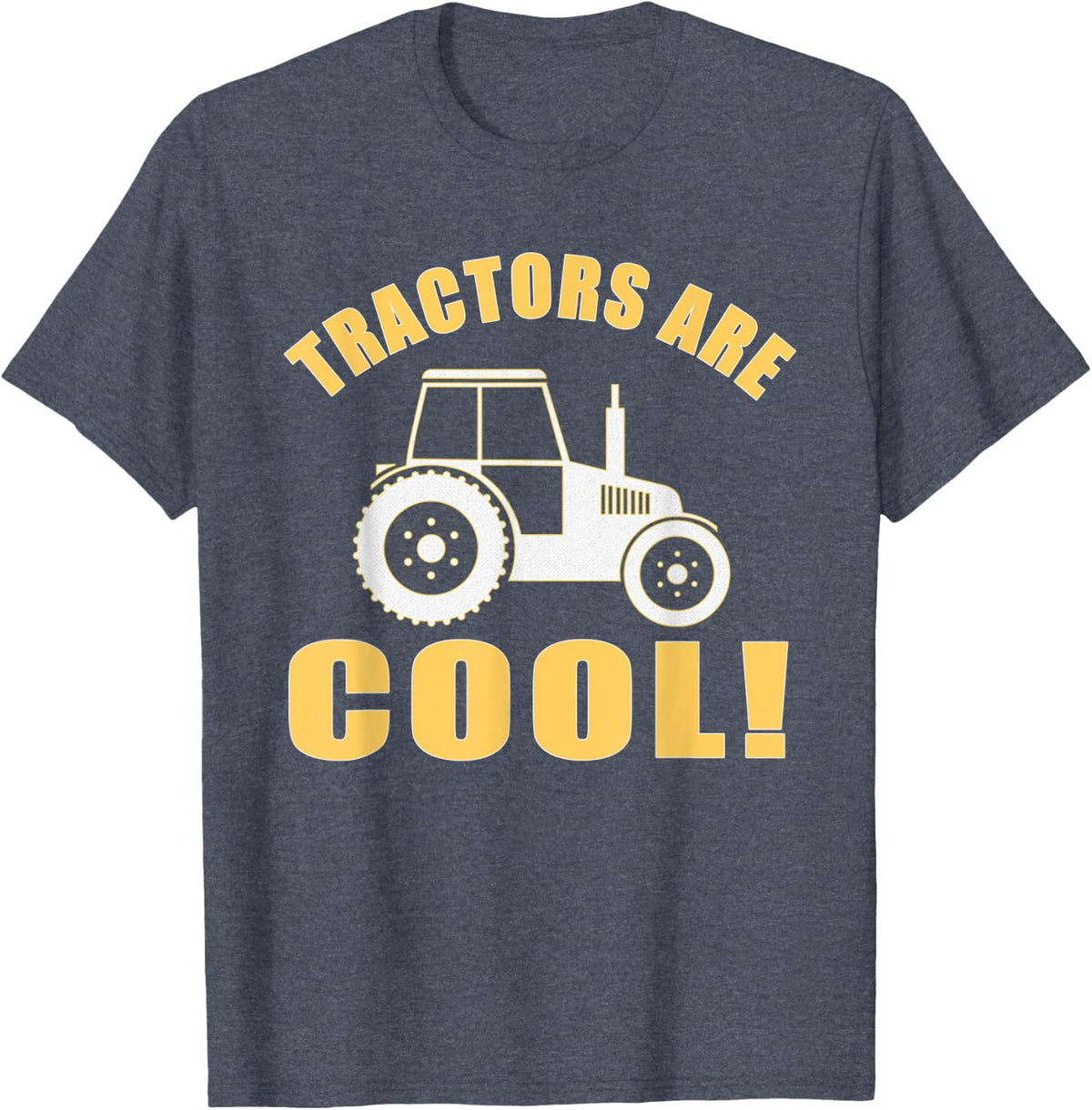 Tractors Are Cool T-Shirt - Great Farm / Farmers Gift Idea - Heather Blue