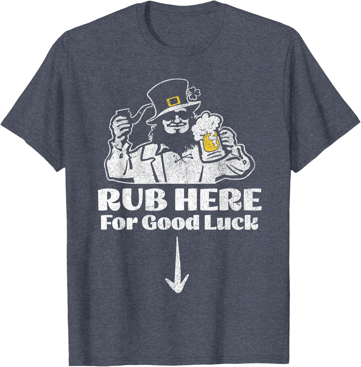 Rub Here for Good Luck Funny Leprechaun Irish St Patricks T-Shirt - Heather Blue