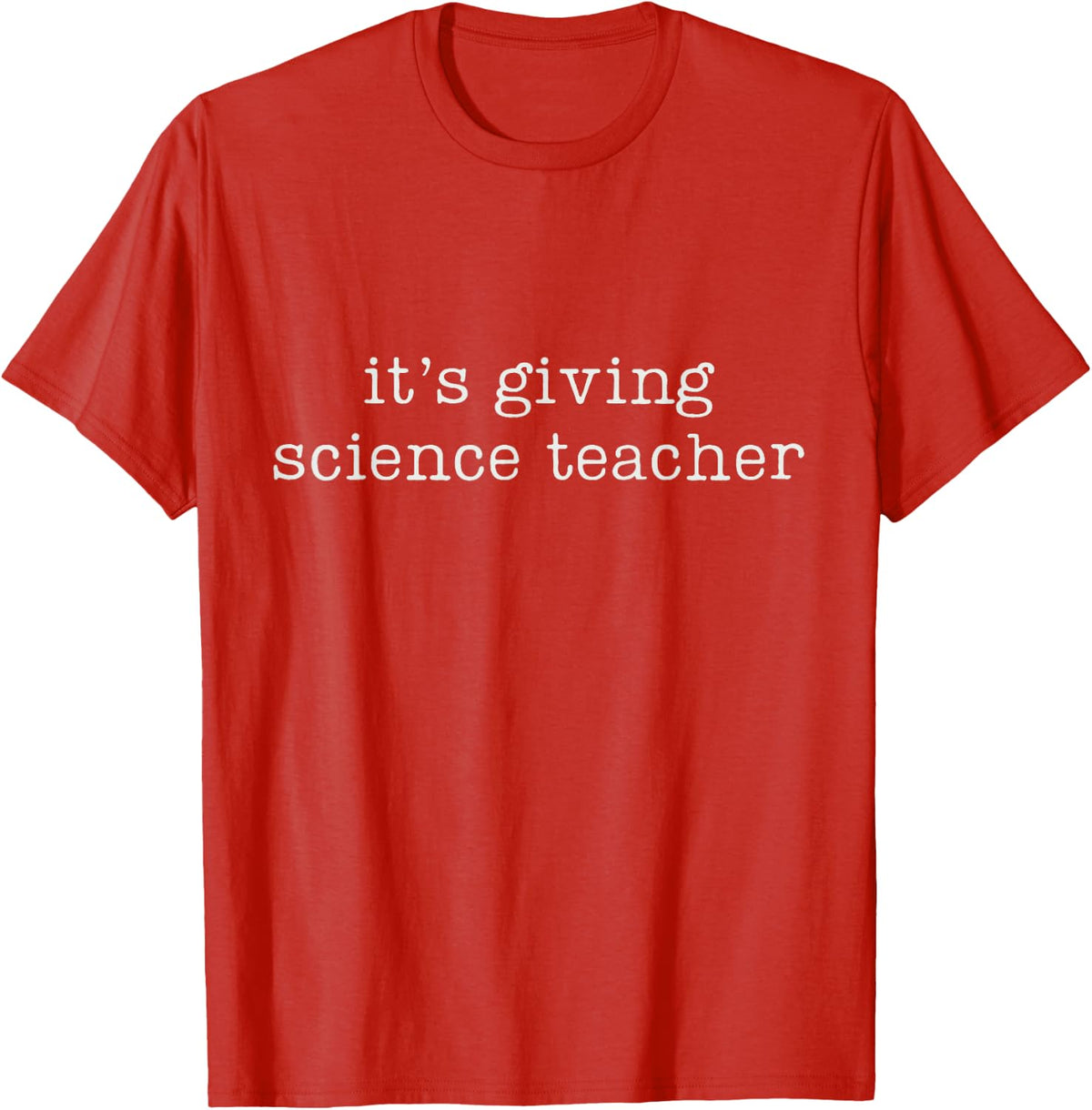 It's Giving Science Teacher T-Shirt - Red