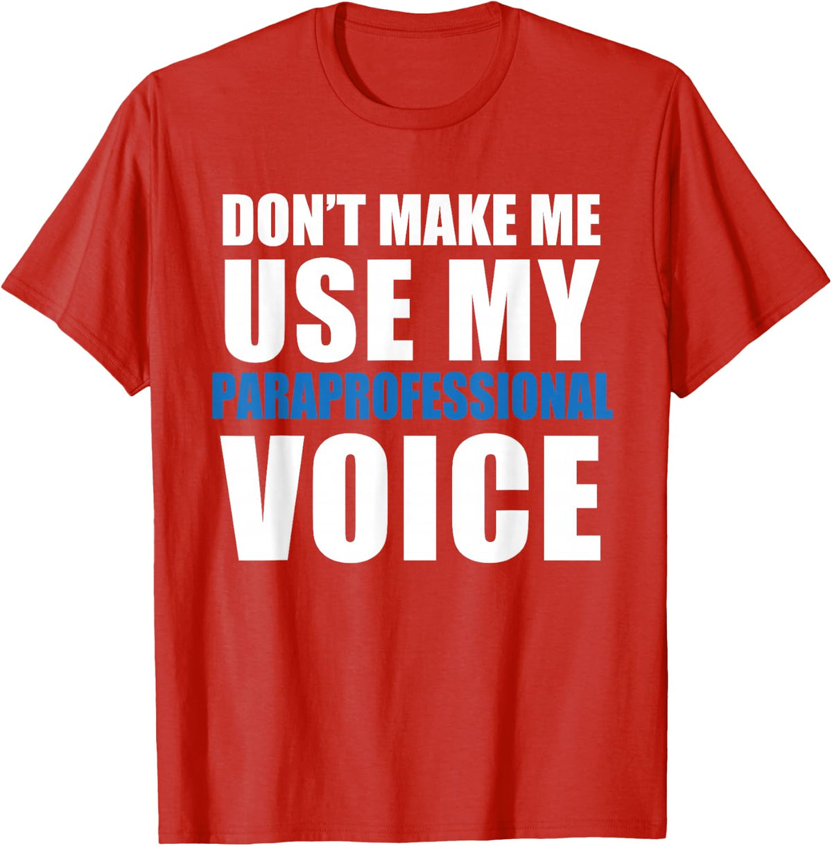 Paraprofessional Funny Quote T-Shirt, Small, Black - Red