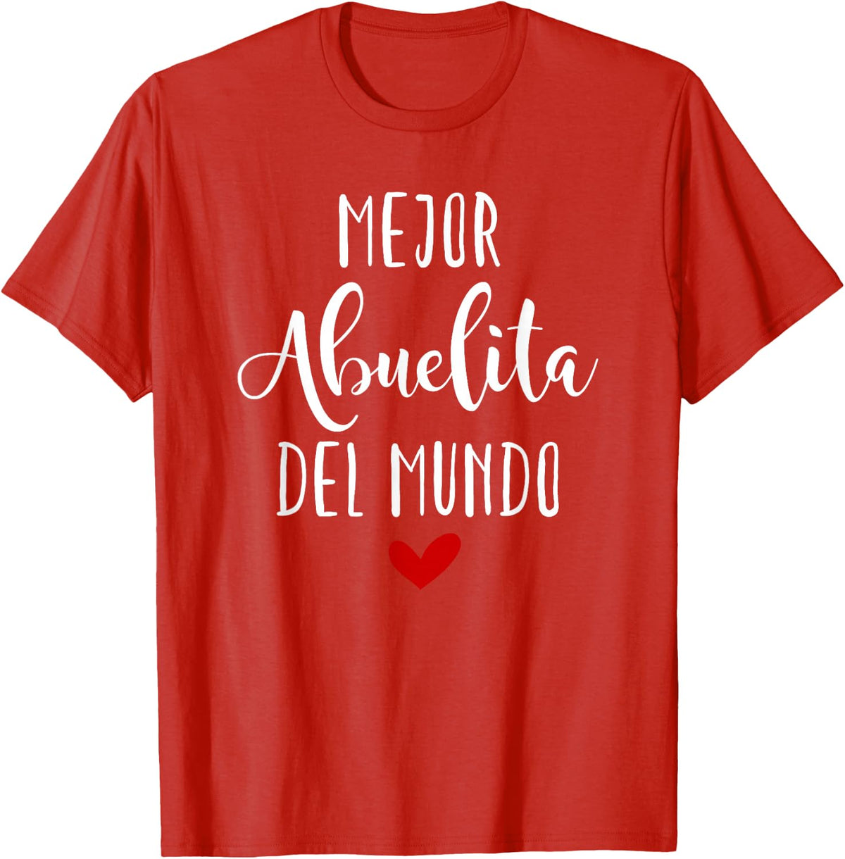 Mejor Abuelita Del Mundo Dia De Las Madres T-shirt T-Shirt - Red