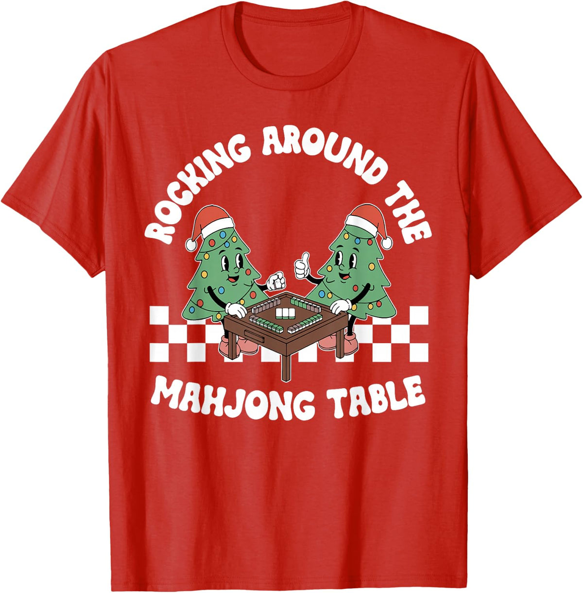 Rocking Around The Mahjong Table Christmas Playing Mahjong T-Shirt - Red