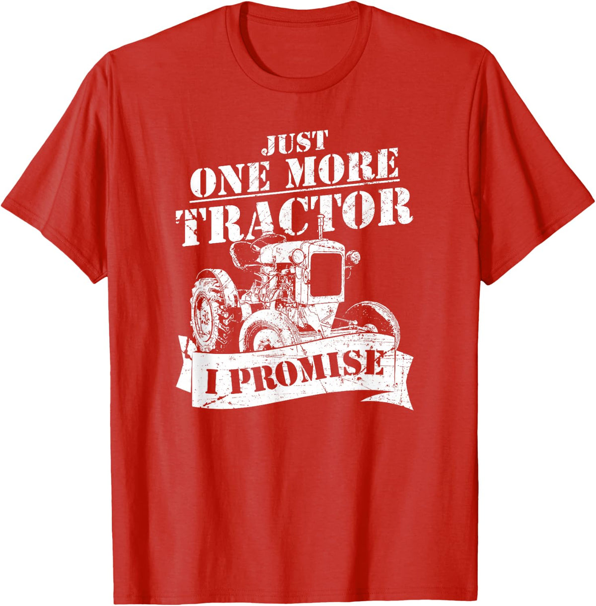 Just one more tractor - Funny farmer T-Shirt - Red