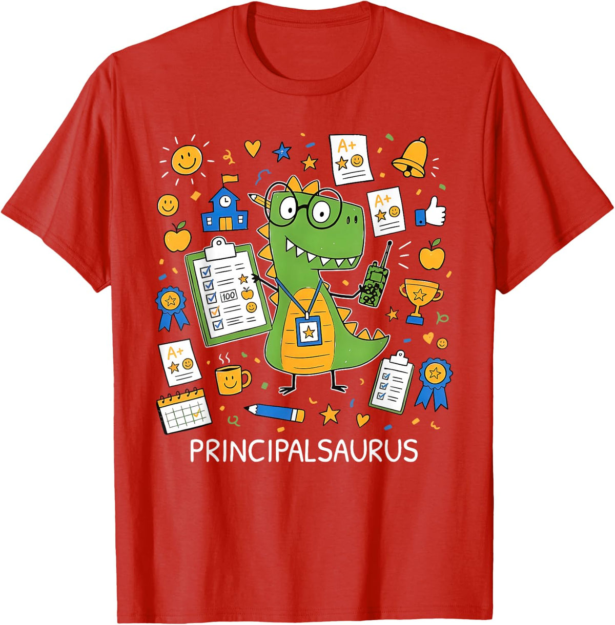Principalsaurus Cute Dino School Principal Elementary Teach T-Shirt - Red