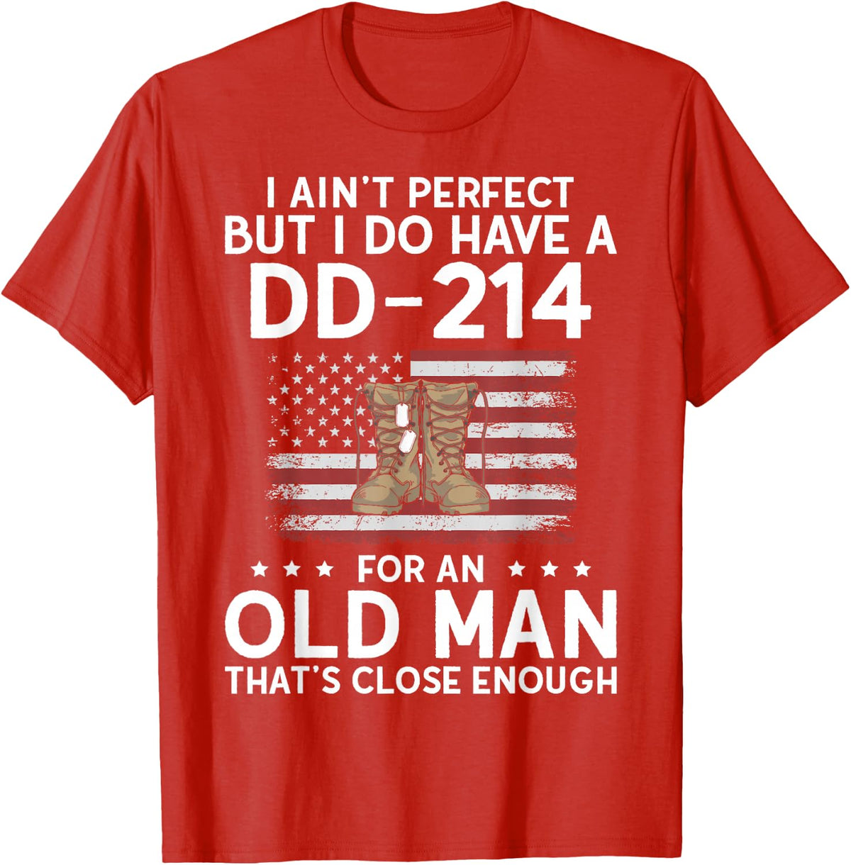 I Do Have a DD-214 Grumpy Old Veteran Grandpa Military T-Shirt - Red