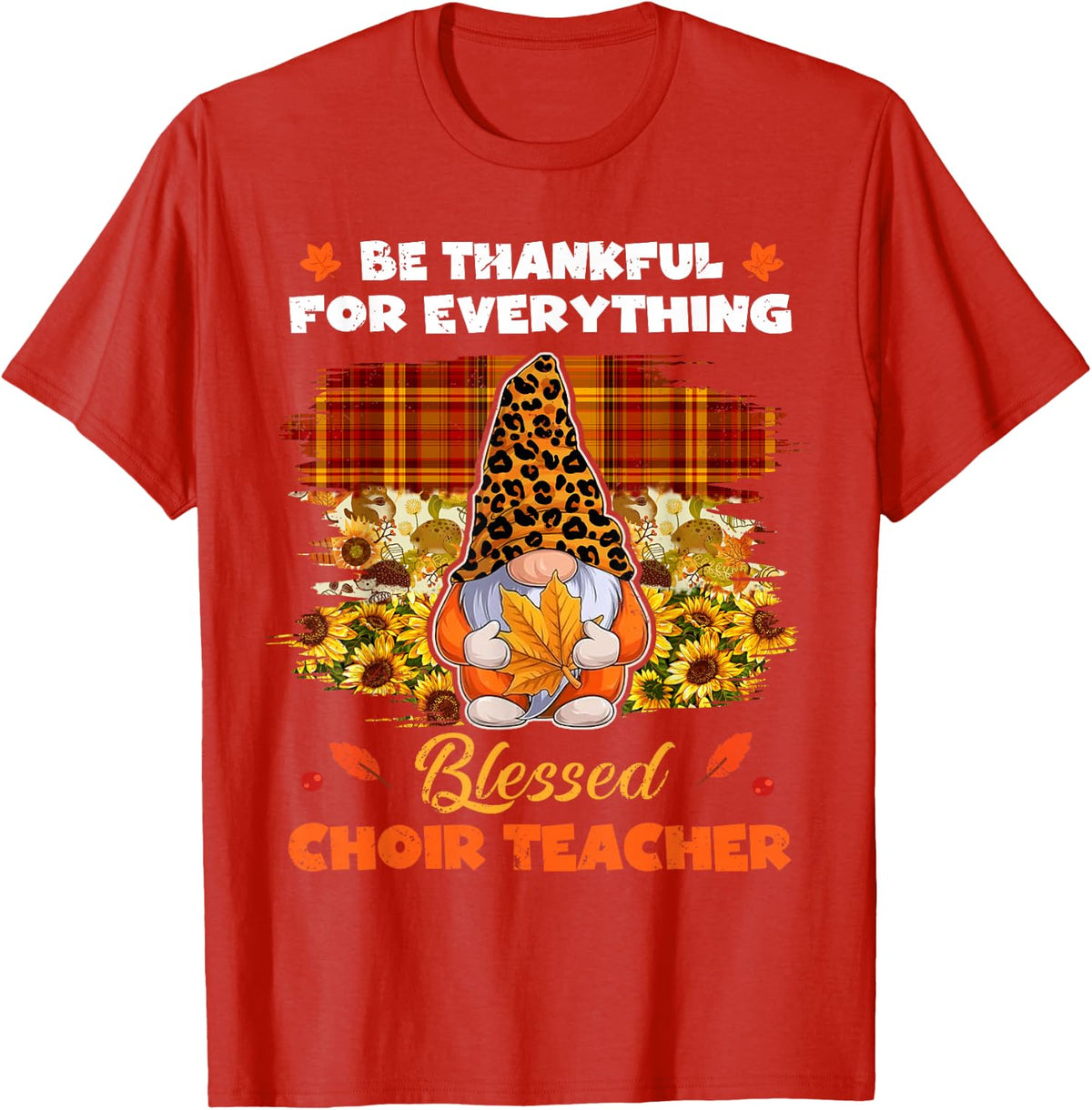 Thankful Blessed Choir Teacher Gnome Thanksgiving T-Shirt - Red