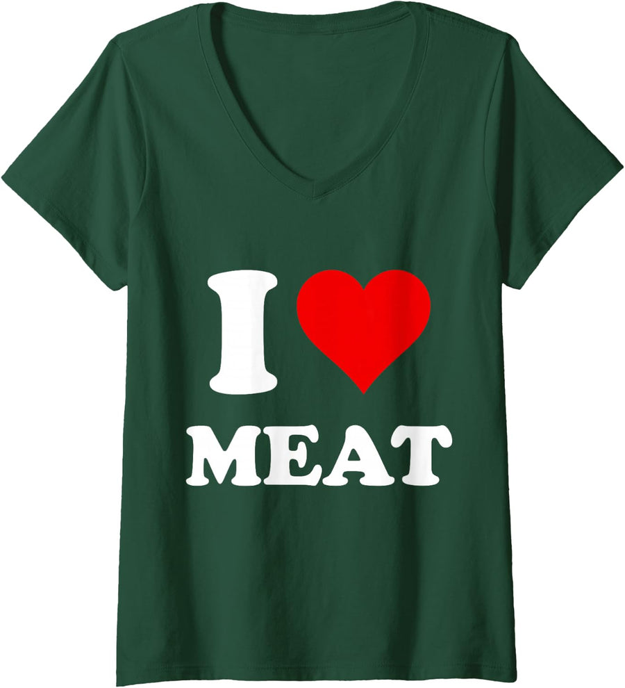 Women's I Heart Meat I Love Meat V-Neck T-Shirt - Dark Green