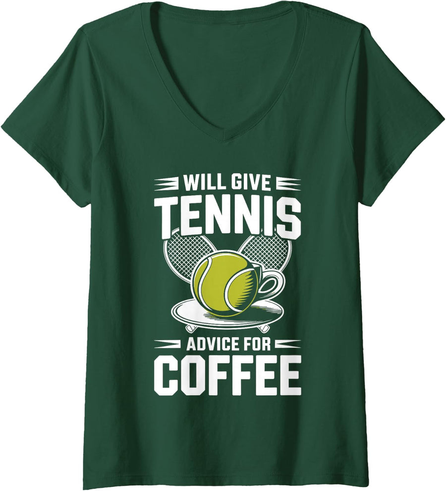 Women's Will Give Tennis Advice for Coffee V-Neck T-Shirt - Dark Green