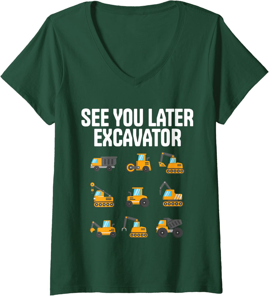 Women's See You Later Excavator Construction Vehicle Kids Gift V-Neck T-Shirt - Dark Green