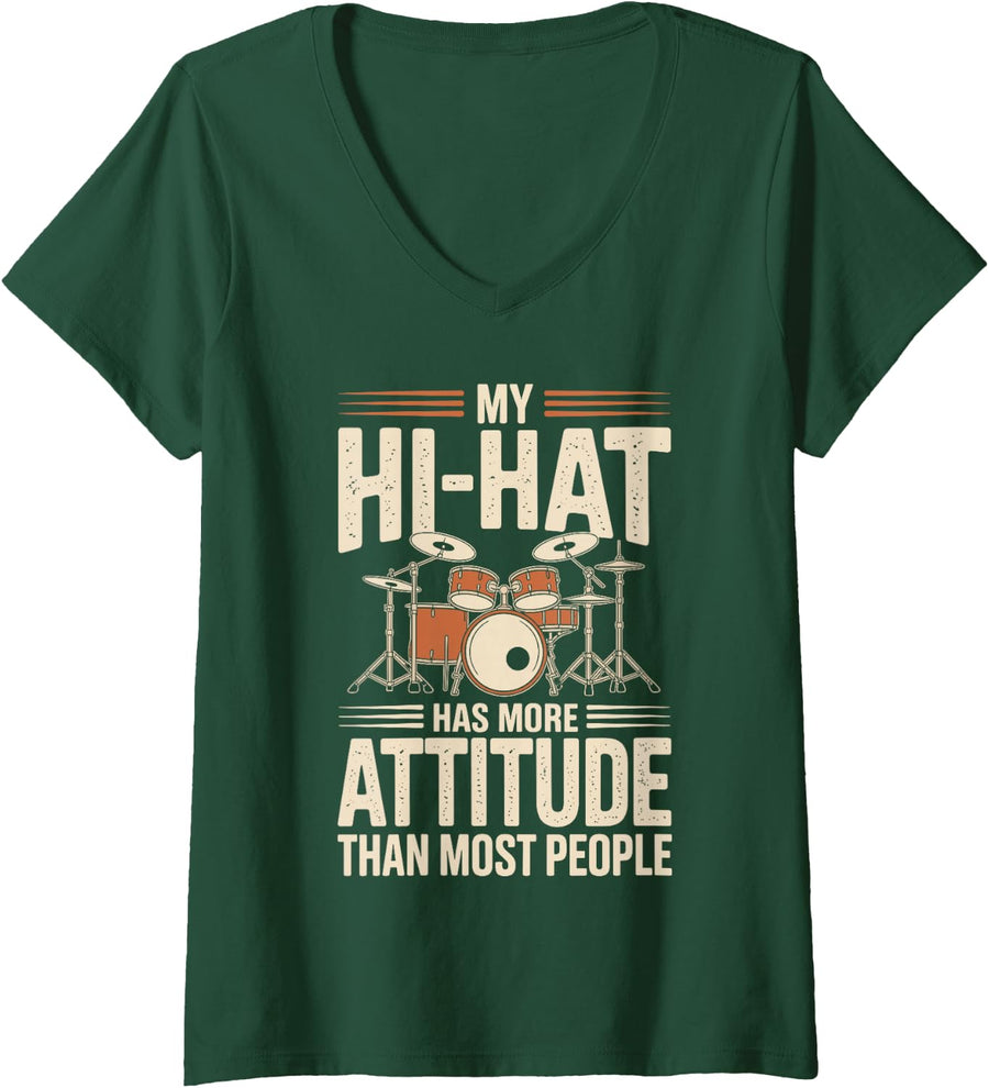 Women's My Hi-Hat Has More Attitude Funny Drummer Drumming V-Neck T-Shirt - Dark Green