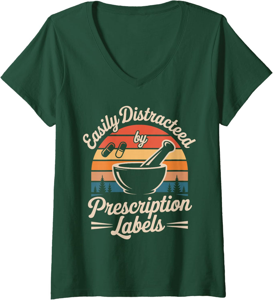 Women's Easily Distracted By Prescription Labels Pharmacy Technician V-Neck T-Shirt - Dark Green