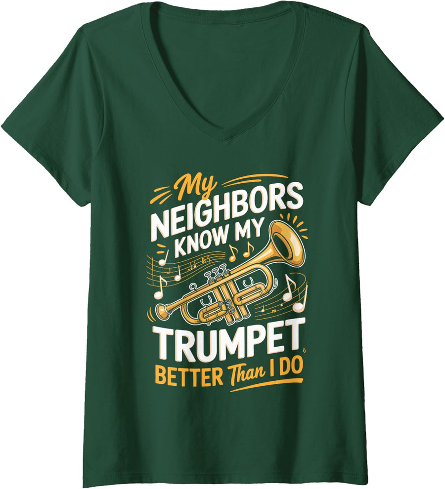 Women's My Neighbors Know My Trumpet Better Than I Do Player V-Neck T-Shirt - Dark Green
