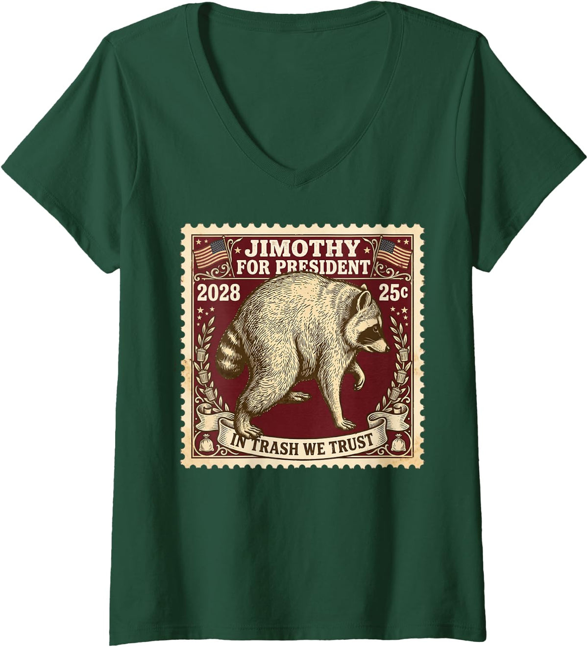 Women's Jimothy for President 2028 Raccoon Election Stamp V-Neck T-Shirt - Dark Green