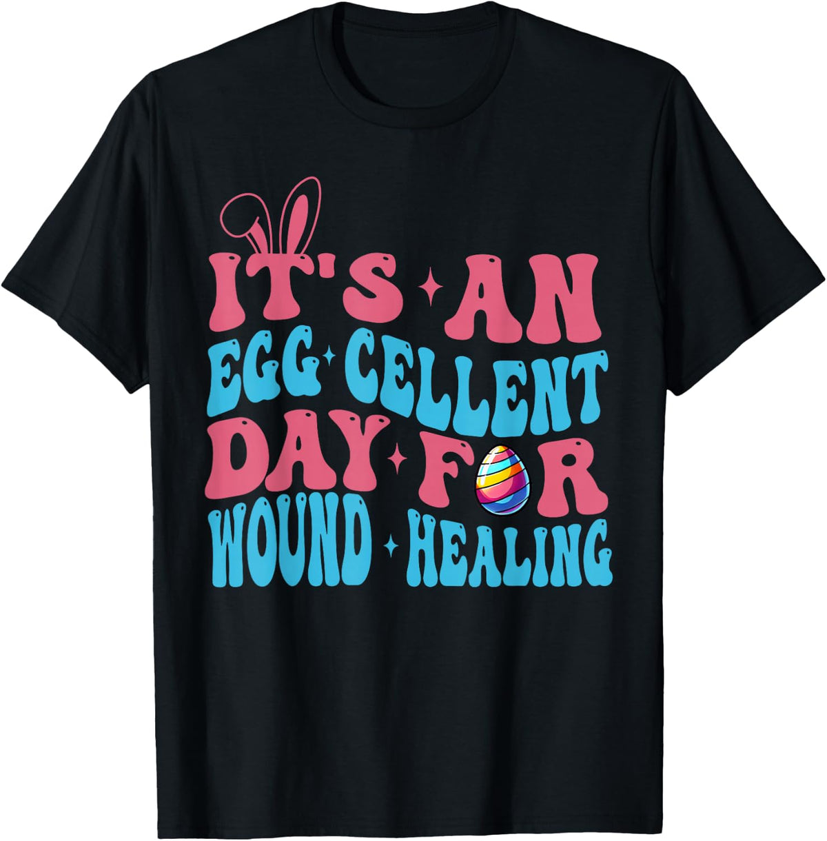Wound Care Nurse Easter Day WOCN Certified Registered Nurse T-Shirt - Black