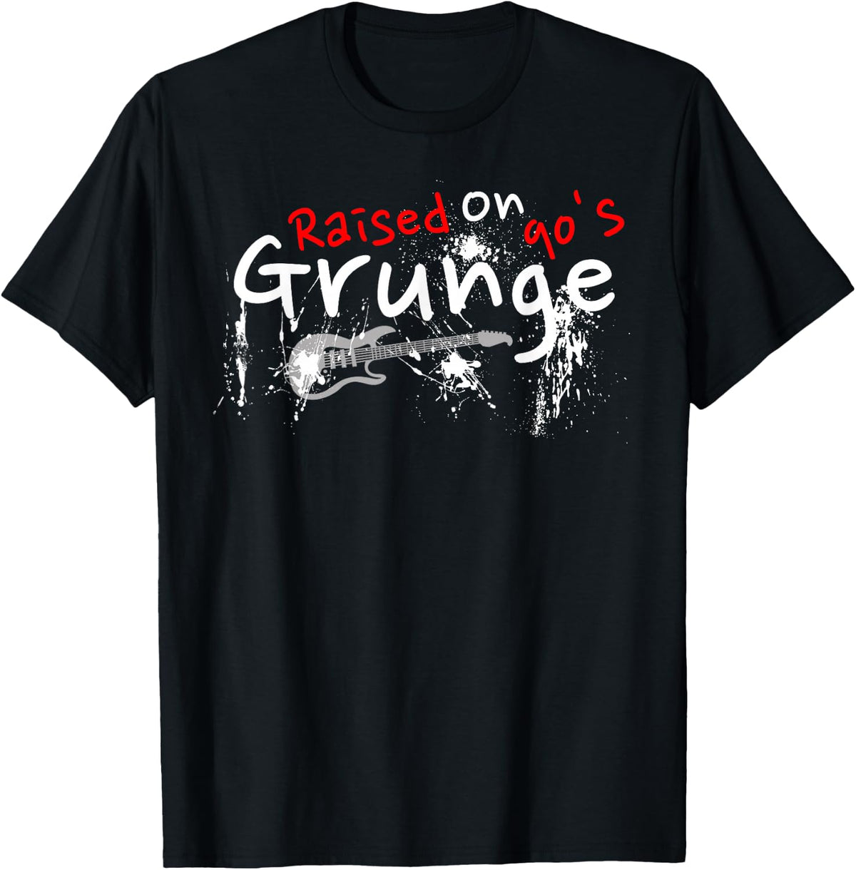 Raised On 90's Grunge Rock Music Lover T-Shirt - Black