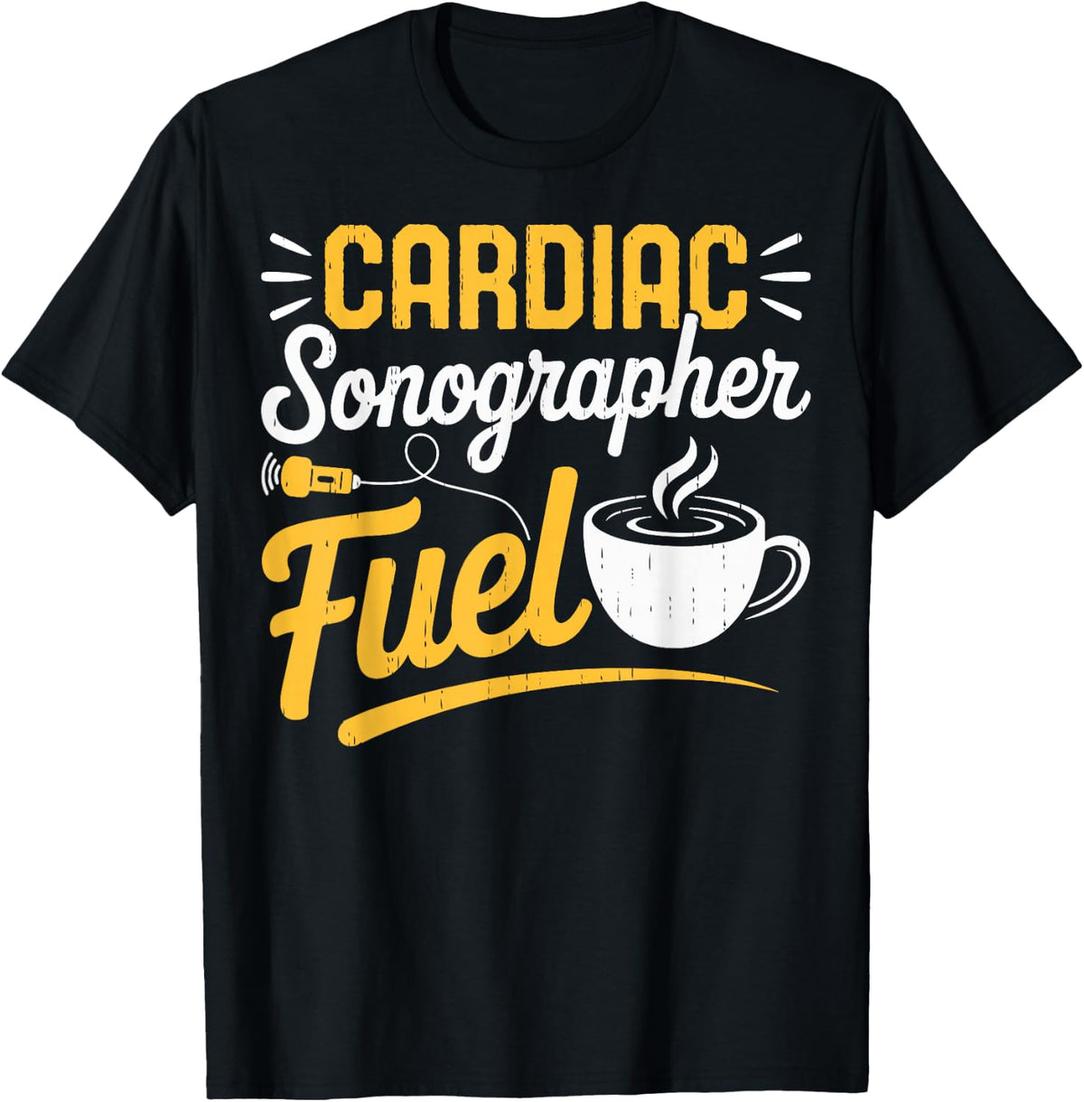 Cardiac Sonographer Fuel Coffee Echo Ultrasound T-Shirt - Black