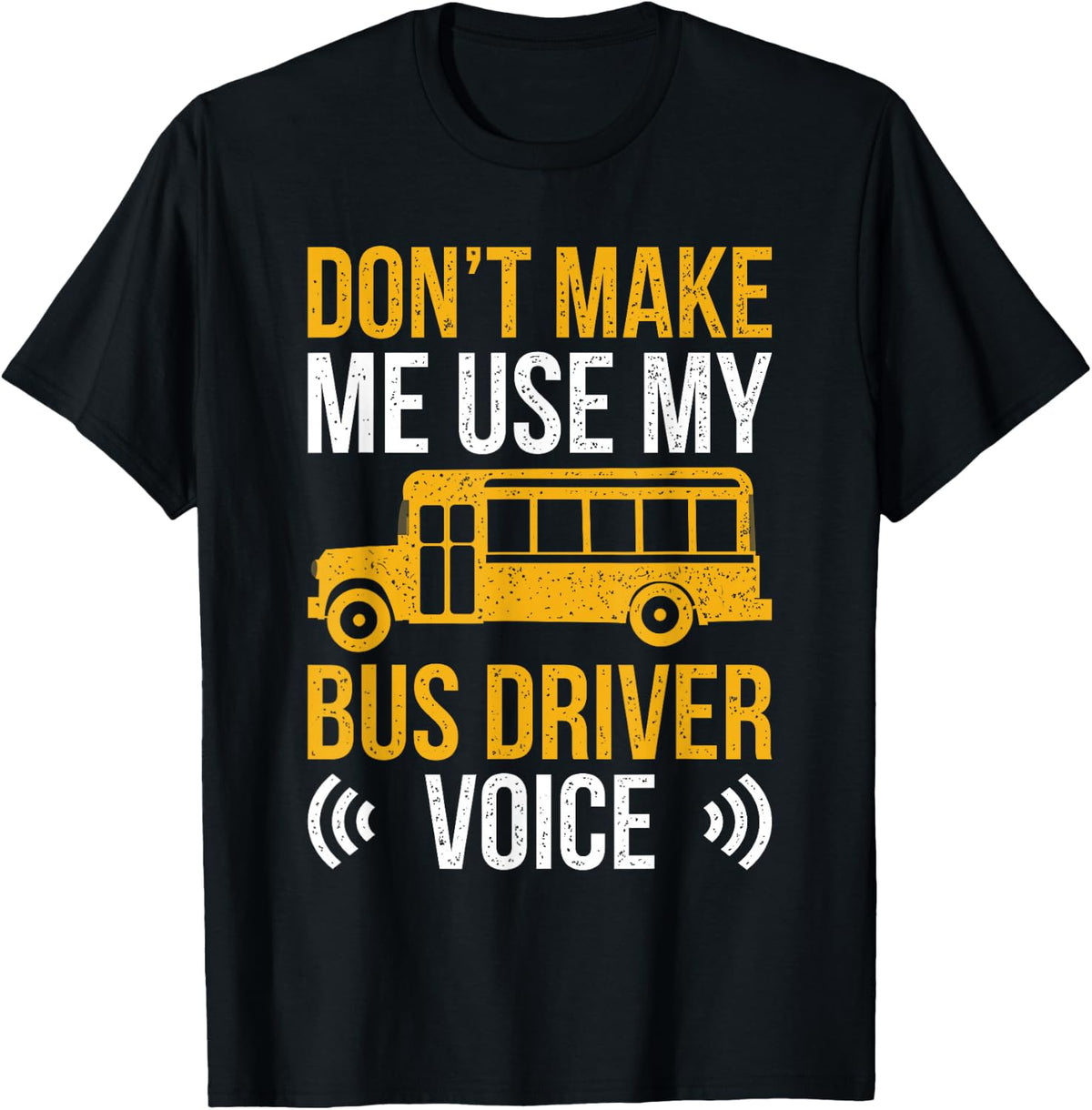 Funny Bus-Driver Voice School Bus Design T-Shirt - Black