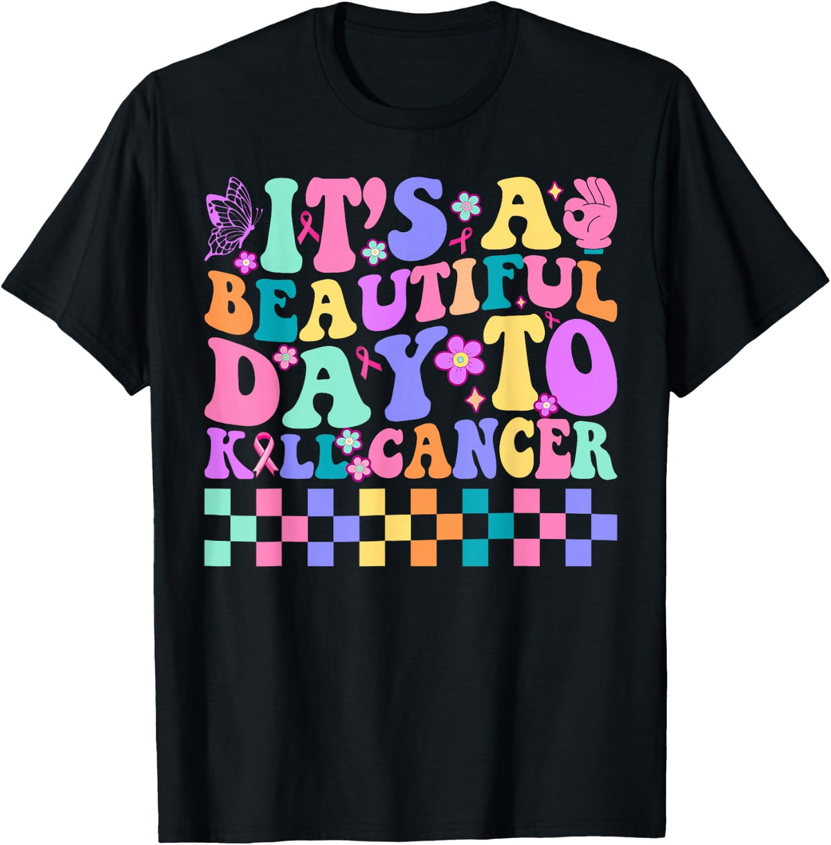 It’s a Beautiful Day to Kill Cancer Cute Oncology Nurse T-Shirt - Black