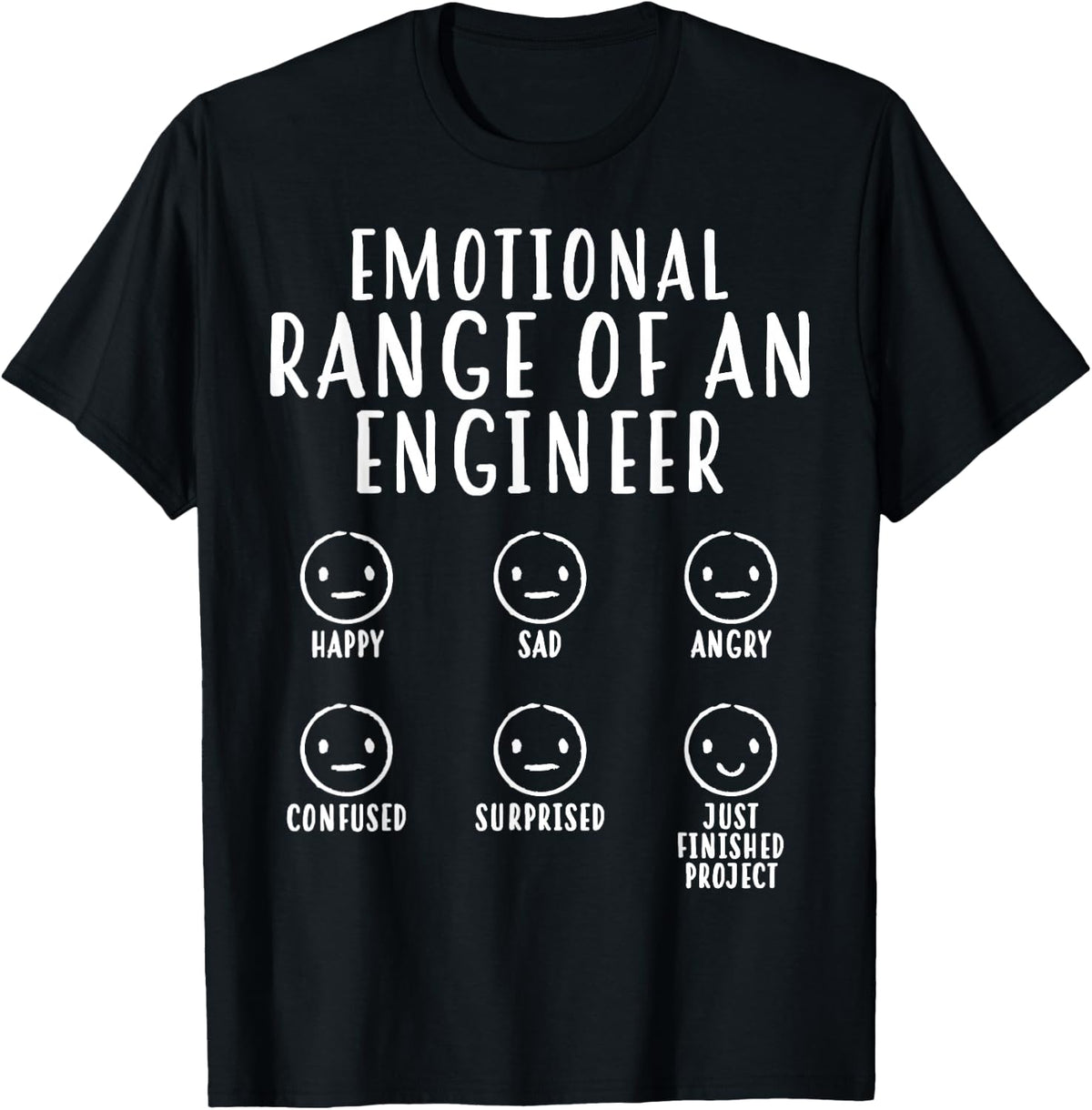 Emotional Range Of An Engineer Funny Engineering Men Women T-Shirt - Black