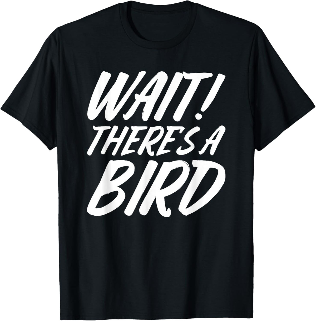 Funny Bird Watching Gifts Bird Watcher Birding Birdwatching T-Shirt - Black