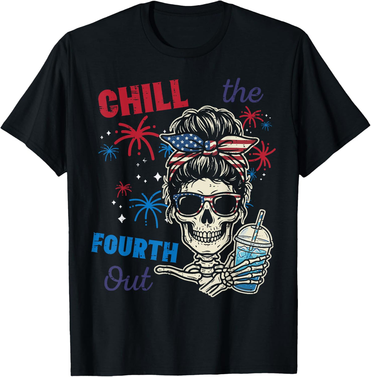 4th of July Skull Bun Chill The Fourth Out Women Girls Kids T-Shirt - Black