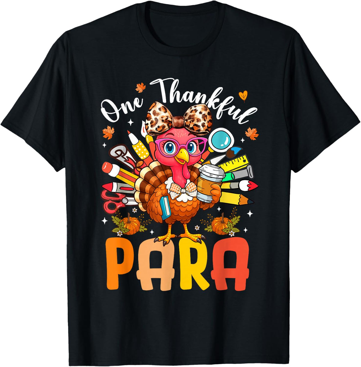 One Thankful Paraprofessional Thanksgiving Turkey Pencil T-Shirt - Black