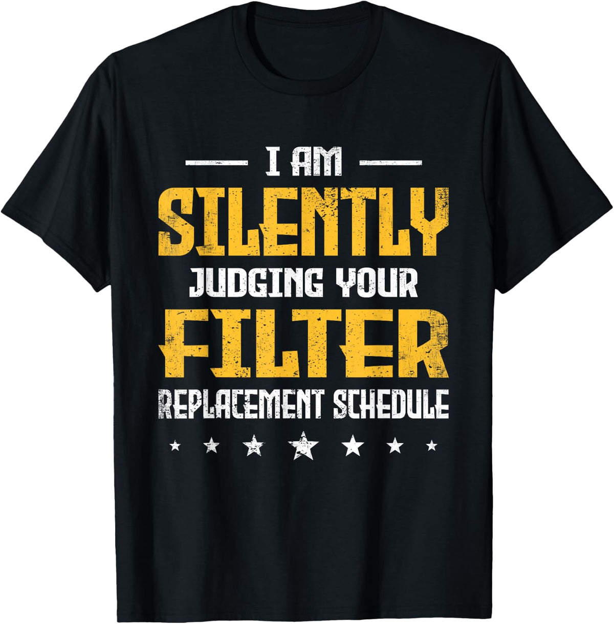 I'm Silently Judging Retro Your Filter Plumber HVAC Tech T-Shirt - Black