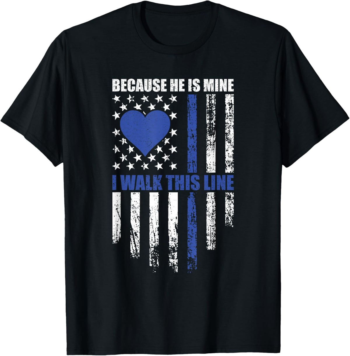 Because He is Mine - I Walk this Line Girlfriend Support T-Shirt - Black