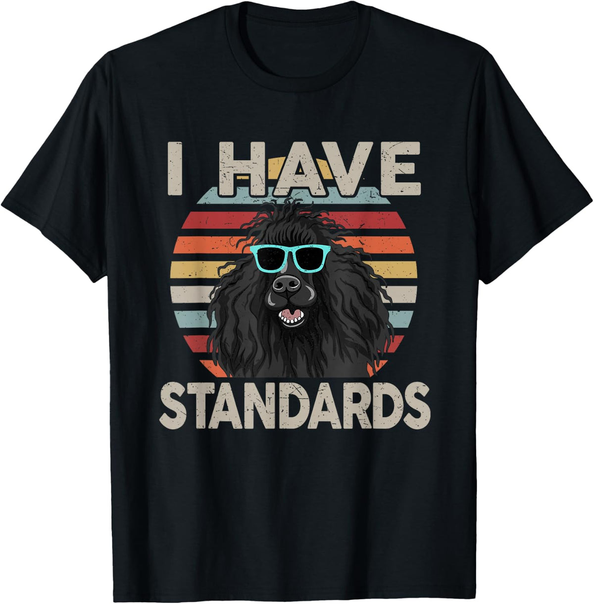 Funny I Have Standard Poodle T-Shirt - Black