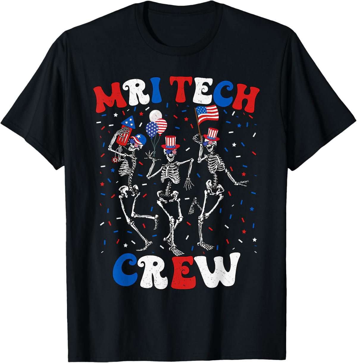 MRI Crew Radiology MRI Technologist MRI Tech 4th Of July T-Shirt - Black
