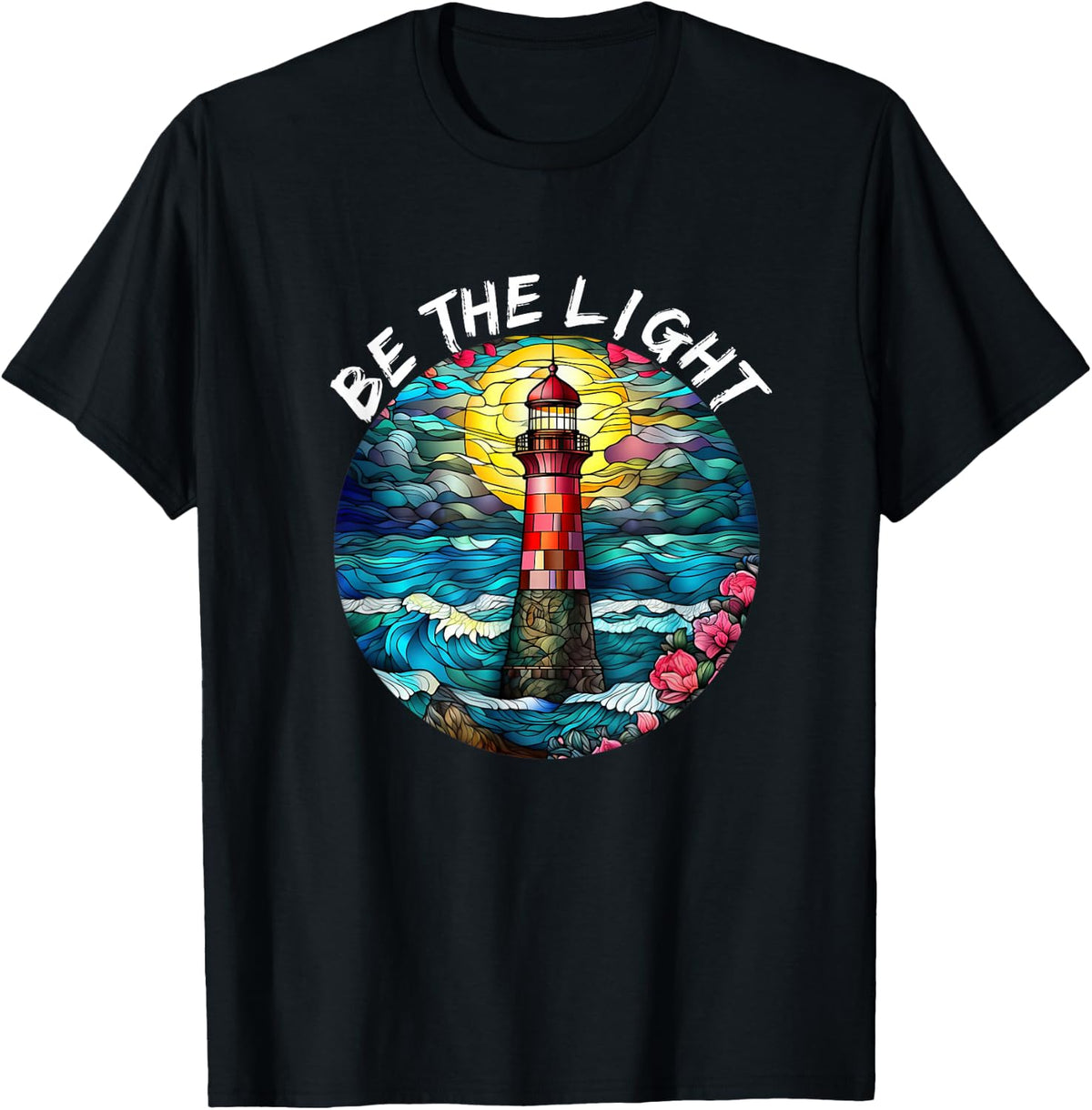 Be The Light Stained Glass Lighthouse Motivational Quote T-Shirt - Black