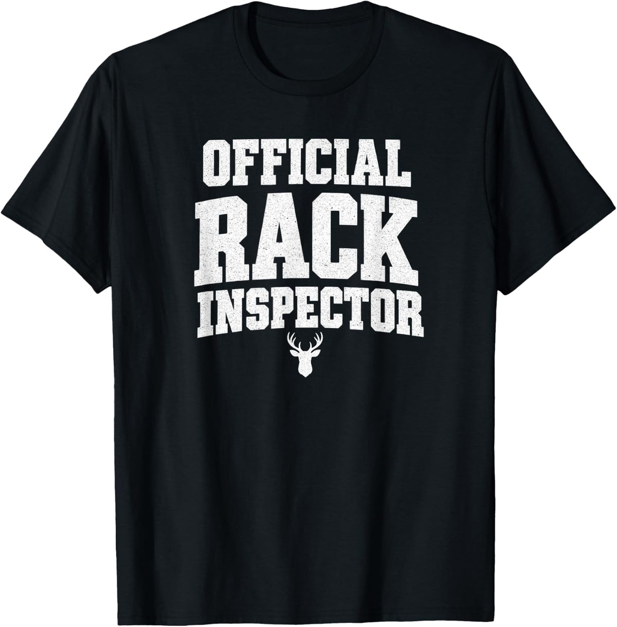 Official Rack Inspector Funny Deer Hunting Saying Hunters T-Shirt - Black
