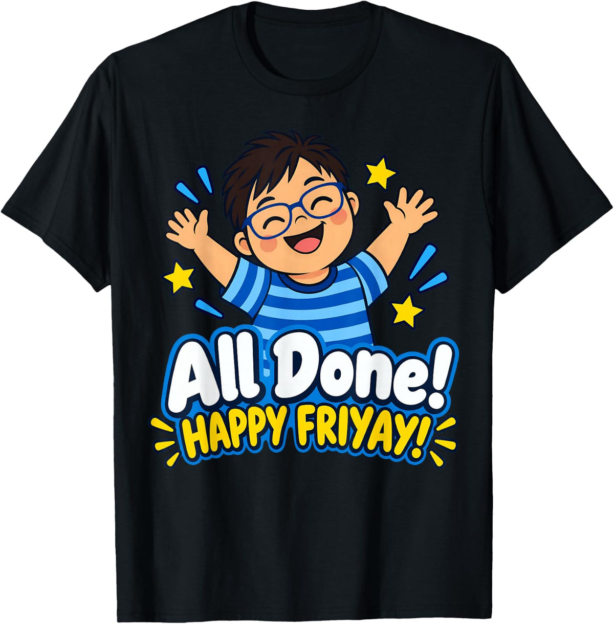 All Done! Happy Friday! Special Education T-Shirt - Black
