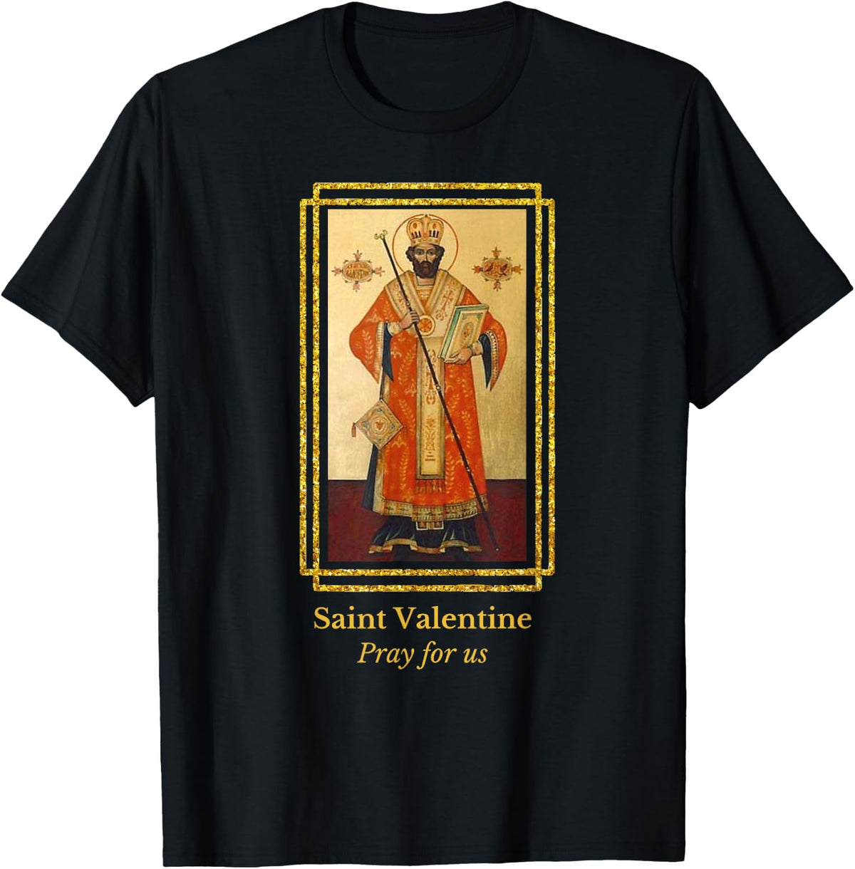 St Valentine Valentines Day Catholic Saint Christian T-Shirt - Black