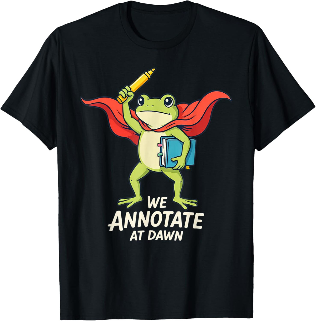 We Annotate At Dawn Frog Standing Reader Art T-Shirt - Black