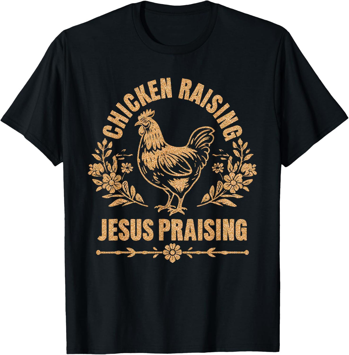Retro Vintage Chicken Raising & Jesus Praising T-Shirt - Black