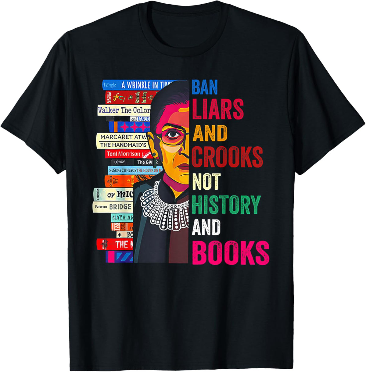Ban Liars And Crooks Not History And Books T-Shirt - Black