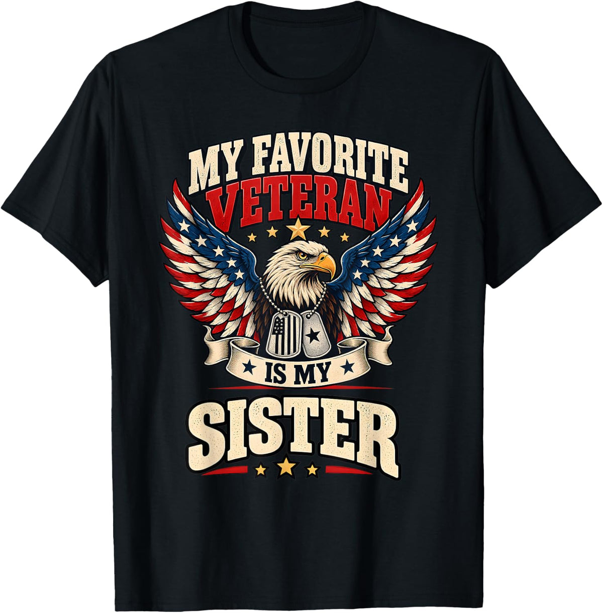 Favorite Veteran is My Sister USA Flag Vintage Women Men T-Shirt - Black